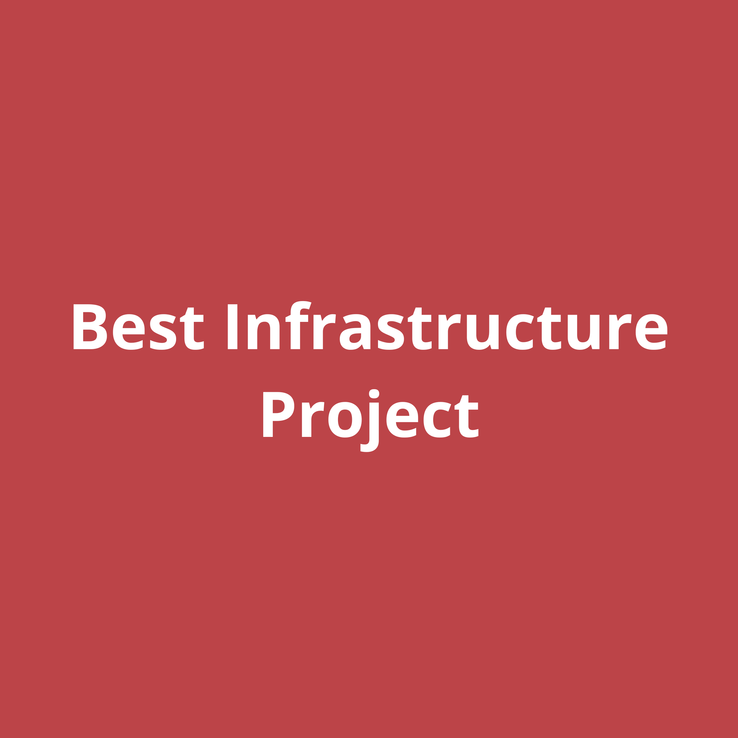 Best infrastructure project